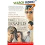 The Israelis: Ordinary People in an Extraordinary Land, Updated in 2008 for the 60th Anniversary of the Founding of Israel