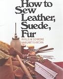 How to Sew Leather, Suede, Fur