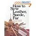 How to Sew Leather, Suede, Fur