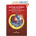 Qi-Gong and Kuji-In: A Practical Guide to An Oriental Esoteric Experience (Kuji-in Trilogy 1/3) (Kuji-in Trilogy)