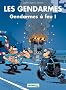 Les Gendarmes, Tome 13 : Gendarmes � feu !