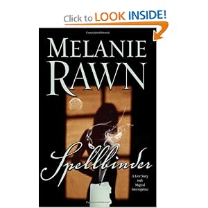 Spellbinder: A Love Story With Magical Interruptions by Melanie Rawn