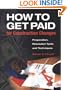 How to Get Paid for Construction Changes: Preparation, Resolution Tools and Techniques