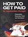 How to Get Paid for Construction Changes: Preparation, Resolution Tools and Technique...