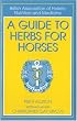 A Guide to Herbs for Horses
