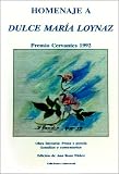 Homenaje a Dulce Maria Loynaz: Premio Cervantes 1993/Obra Literaria : Poesia Y Prosa : Estudios Y Comentarios (Coleccion Clasicos Cubanos) (Spanish Edition)
