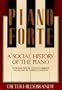 Pianoforte: A Social History of the Piano