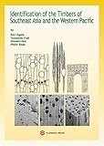 Identification of the Timbers of Southeast Asia and the Western Pacific(南洋材の識別/英文版)-