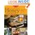 The Backyard Beekeeper's Honey Handbook: A Guide to Creating, Harvesting, and Cooking with Natural Honeys