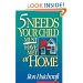 Five Needs Your Child Must Have Met at Home