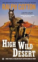 High Wild Desert (Ralph Cotton Western Series)