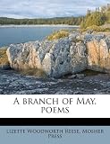 A branch of May, poems