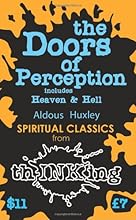 The Doors of Perception: Heaven and Hell (Thinking Classics)
