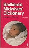 Baillière's midwives' dictionary