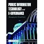 Public Information Technology and E-Governance: Managing the Virtual State
