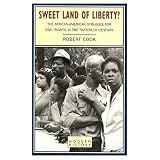 Sweet Land of Liberty?: The African-American Struggle for Civil Rights in the Twentieth Century (Studies in Modern History (Longman (Firm)).)