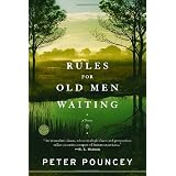 Rules for Old Men Waiting: A Novel