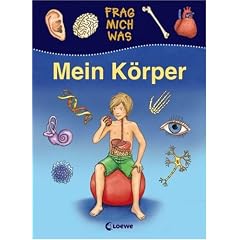 Frag mich was. Mein K�rper