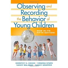 Observing and Recording the Behavior of Young Children