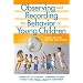 Observing and Recording the Behavior of Young Children