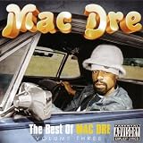 The Best Of Mac Dre Volume Three [Explicit]