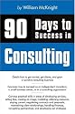 90 Days to Success in Consulting