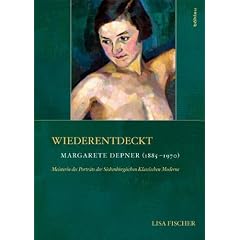 Wiederentdeckt: Margarete Depner (1885-1970) . Meisterin des Portr�ts der Siebenb�rgischen Klassischen Moderne