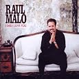 I Said I Love You by Raul Malo