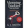 The Vampire Diaries 06. The Return. Shadow Souls The Vampire Diaries 06. The Return. Shadow Souls