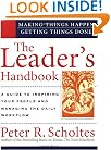 The Leader's Handbook: Making Things Happen, Getting Things Done