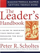 The Leader's Handbook: Making Things Happen, Getting Things Done