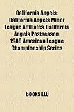 California Angels: California Angels Minor League Affiliates, California Angels Postseason, 1986 American League Championship Series-