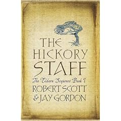 The Hickory Staff: Book 1 of 'The Eldarn Sequence' (GollanczF.)