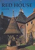 Red House : a guide