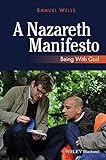 A Nazareth manifesto : being with God