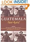 Guatemala: Never Again!