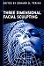 Three Dimensional Facial Sculpting