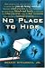 No Place to Hide Image of No Place to Hide