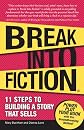 Break Into Fiction