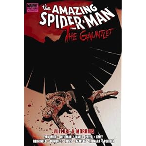 Spider-Man: The Gauntlet, Book 3 - Vulture and Morbius by Greg Weisman, Fred Van Lente, Mark Waid, and Luke Ross