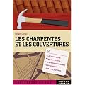 Les charpentes et les couvertures
