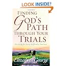 Finding God's Path Through Your Trials: His Help for Every Difficulty You Face