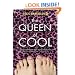 The Queen of Cool
