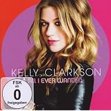 ALL I EVER WANTEDby Kelly Clarkson