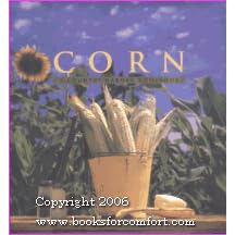 Click here to buy Corn: A Country Garden Cookbook (Country Garden Cookbooks) by  David Tanis.