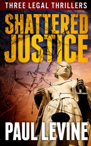 Shattered Justice by Paul Levine ebook deal