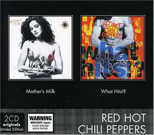 The Red Hot Chili Peppers - Mothers Milk/What Hits - Zortam Music
