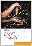 The Crystal Healer: A Guide to Understanding Crystals and Their Healing Gifts