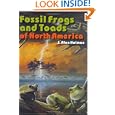Fossil Frogs and Toads of North America (Life of the Past) by J. Alan Holman