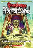 Help! We Have Strange Powers! (Goosebumps Horrorland) Help! We Have Strange Powers! (Goosebumps Horrorland)